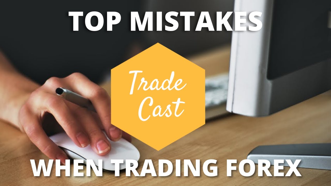 Most Common Mistakes  Day Trading Forex / Stocks / Crypto 2021  PART 1