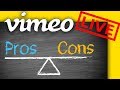 Vimeo live streaming pros and cons