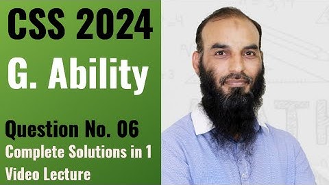 GSA General Ability CSS 2024 Question No. 6 Complete Solutions