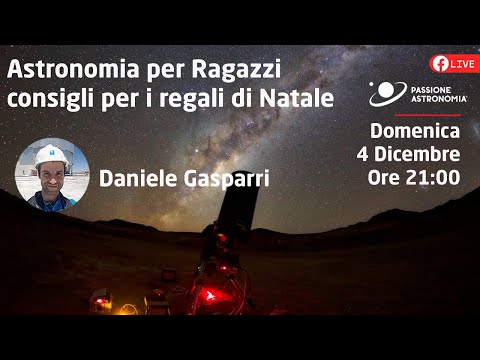 Astronomia per ragazzi: consigli per gli acquisti di Natale con Daniele Gasparri