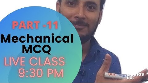 Mechanical MCQ Part 11