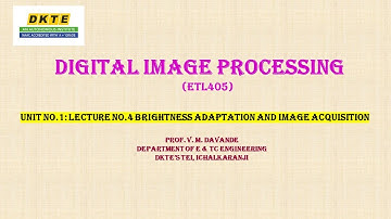 Brightness Adaptation and Discrimination, Image Sensing and Acquisition