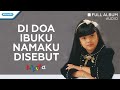 Di doa ibuku namaku disebut  nikita audio full album