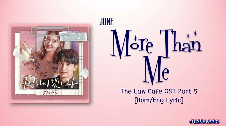 JUNE ()     (More Than Me) [The Law Cafe OST Part ...