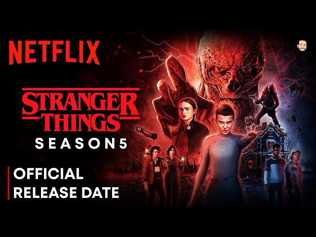 Stranger Things Season 5 Release Date, Stranger Things Season 5 Trailer