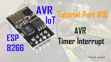 ESP8266 AVR Tutorial (Iot) Part #16 AVR Timer Interrupt