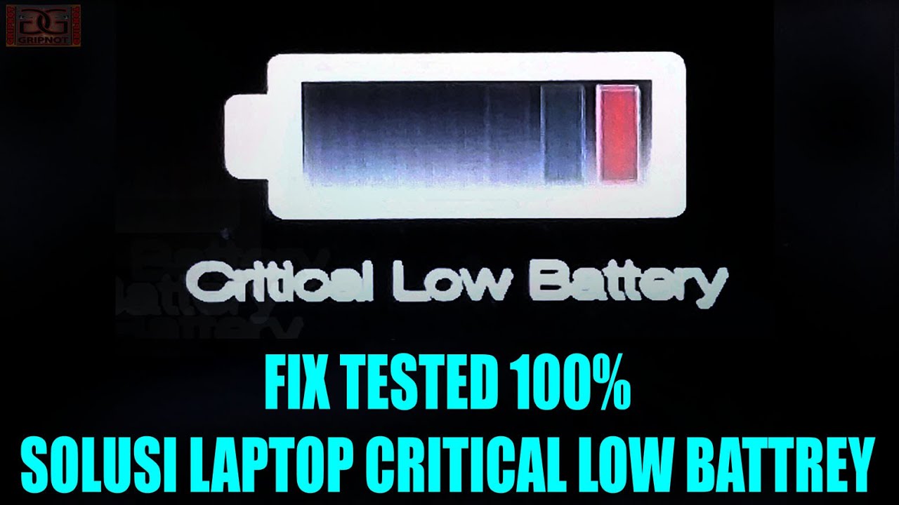 Cara Mengatasi Laptop Critical Low Battery