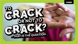 Should You Crack Your Knuckles?