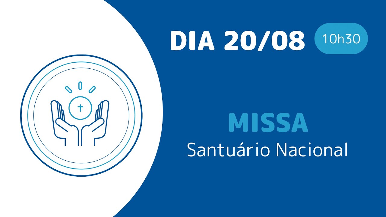 Missa | Santuário Nacional de Aparecida 10h30 20/08/2022