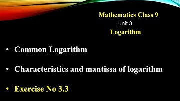 Common Logarithm || Characteristics and Mantissa of common logarithm || Mathematics class 9