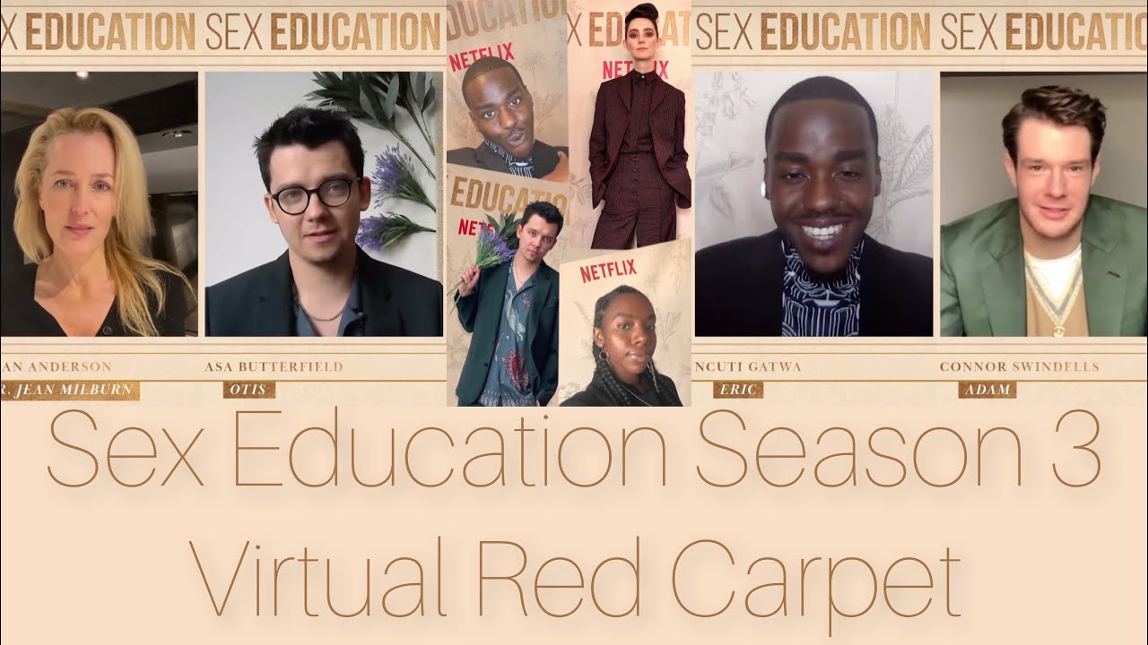 Sex Education Season 3 Virtual Red Carpet and Cast Q&A [Netflix]