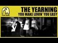 THE YEARNING - You Make Lovin' You Easy [Act I, Jukebox Romance trilogy Official]