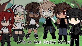 girls vs boys singing battle! | gacha life | glmv | read discription!!