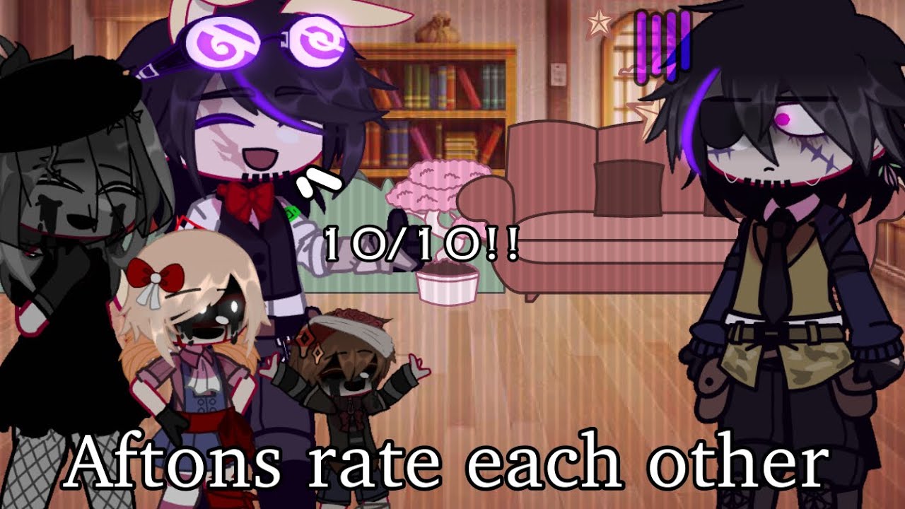 Afton family rate each other! || Lazy || My AU ||