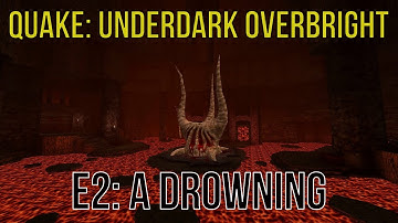 Quake: Underdark Overbright walkthrough no commentary E2: A Drowning (All secrets)