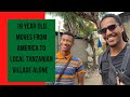 19 Year Old Moves From America to Local Tanzanian Village Meet @Mark Meets Africa |Africa| |Day 15|