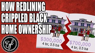 HOW REDLINING CRIPPLED BLACK HOME OWNERSHIP