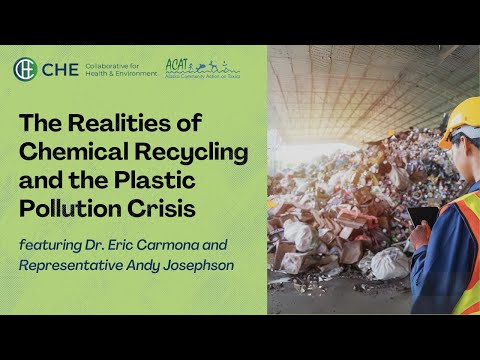 The Realities of Chemical Recycling and the Plastic Pollution Crisis