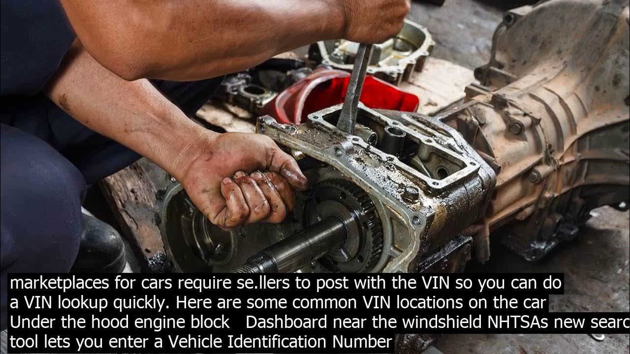 Lookup transmission by vin number to know exactly the vehicles