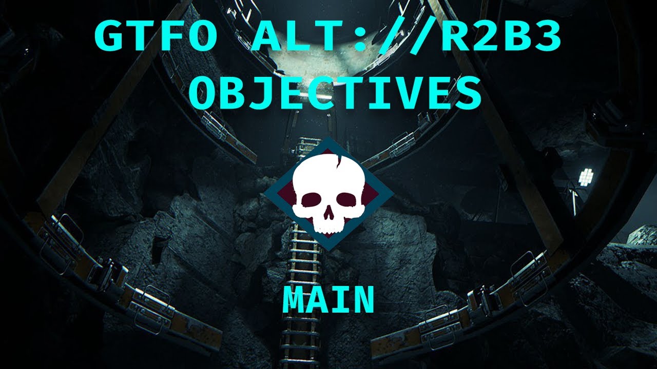 [GTFO Alt// R2 B3] An Uplink to find Mom. YouTube