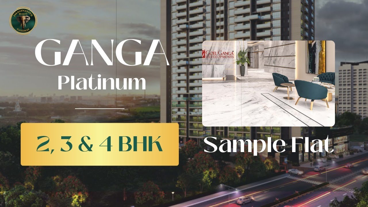 Ganga Platinum Kharadi | Exclusive Sample Flat Tour | 3.5 & 4.5 BHK Luxury Residences