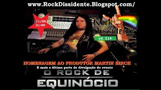 Homenagem Ao Saudoso Produtor Martin Black Knight Birch - Rock Dissidente 110920