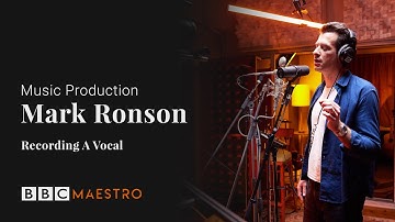 Mark Ronson - Recording A Vocal - Music Production – BBC Maestro
