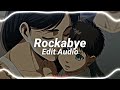 Rockabye Clean Bandit Ft Anne Marie Sean Paul Edit Audio Rockabye Clean Bandit Ft Anne Marie Sean Paul Edit Audio