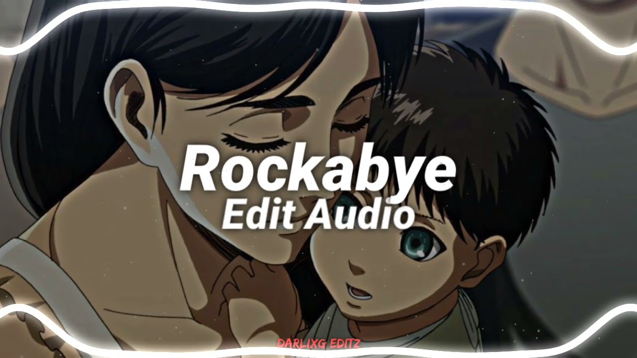 Rockabye - Clean bandit ft. Anne Marie & Sean Paul [edit audio] - YouTube