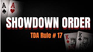 Showdown Order | TDA Poker Rule # 17