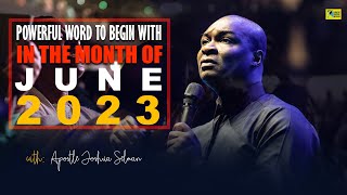 Powerful Word To Begin With In The Month Of June 2023  Apostle Joshua Selman
