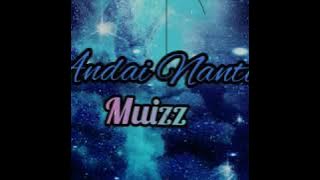 Andai nanti - MUIZZ (lirik)