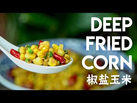 Hubei-style jiaoyan deep fried corn, from the video
