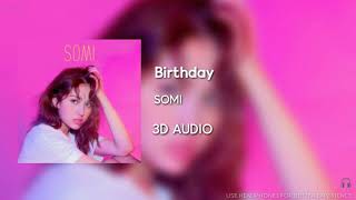 SOMI (전소미) - BIRTHDAY [3D AUDIO USE HEADPHONES] | godkimtaeyeon