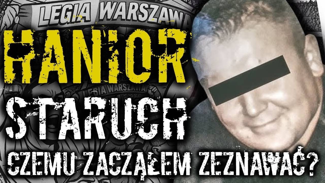 HANIOR • STARUCH • TEDDY BOYS 95 • UWOLNIĆ MAĆKA • CZY WARTO BYĆ ŚWIADKIEM KORONNYM • LEGIA WARSZAWA