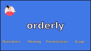 ORDERLY - Meaning and Pronunciation