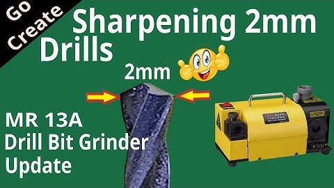 Sharpening 2mm Drills - MR13A Drill Bit Grinder