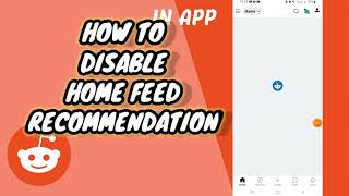 How To Disable Home Feed Recommendation On Reddit