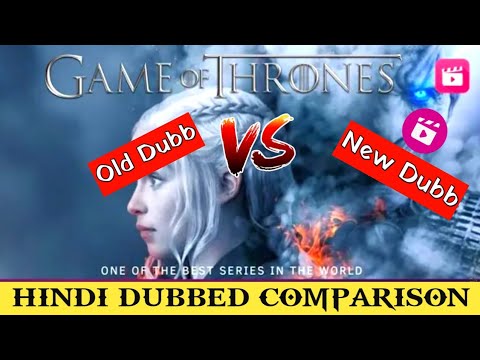 Game of thrones hindi dubbing review  GOT hindi dubbed comparison GOT hindi dubb old vs new GOT