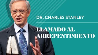 Llamado Al Arrepentimiento Dr. Charles Stanley