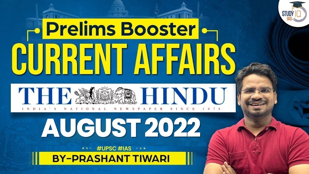 UPSC Prelims 2023 Current Affairs Booster from The Hindu | August 2022 ...