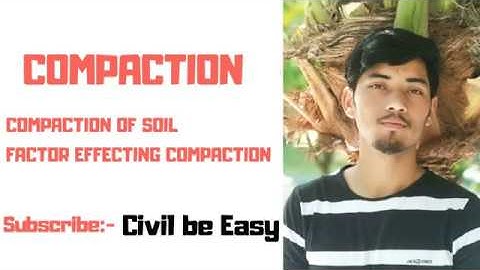 Compaction of soil || Factor effecting compaction of soil || Soil mechanics ||