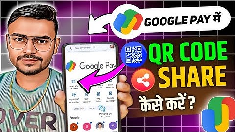 Google Pay Main Qr Code Share Kaise Karen |How To Share Qr Code In Google Pay