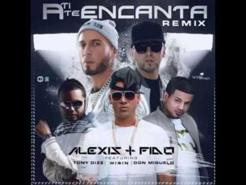 A Ti Te Encanta (Official Remix) - Alexis Y Fido Ft Tony Dize, Wisin Y Don Miguelo