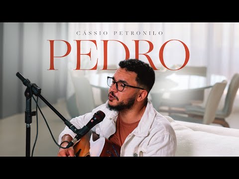 PEDRO - Cassio Petronilo | Video Oficial