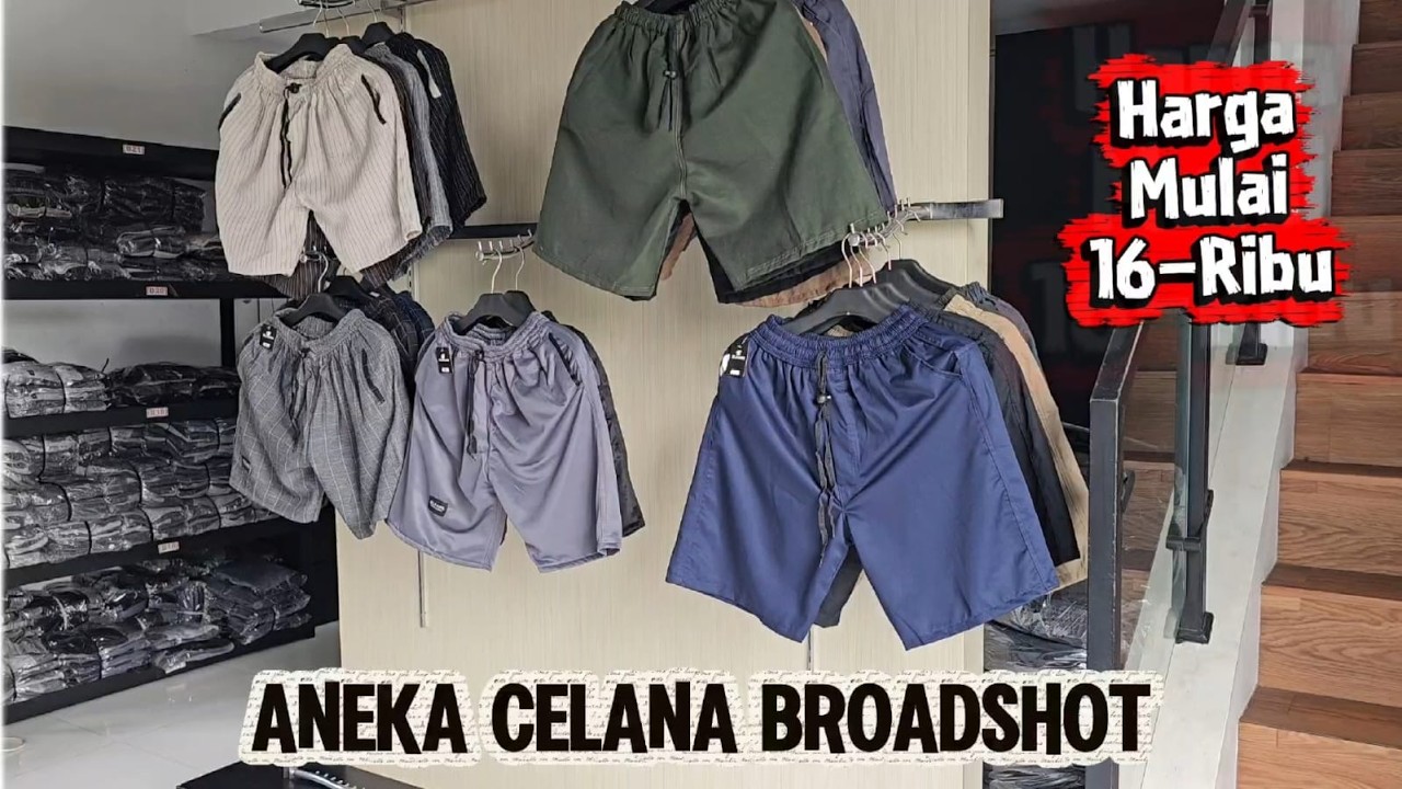 Aneka Celana Broadshot, Harga Grosir Mulai Dari 16-Ribu | Elfare