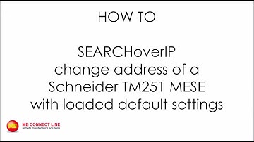 [HowTo] - SEARCHoverIP change address of a Schneider TM251 MESE with loaded default settings