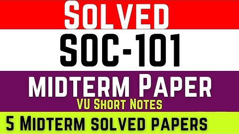 Soc101 Solved Midterm Exam Spring 2023 || soc101 midterm paper || soc101 midterm exam