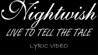 Watch Nightwish Live To Tell The Tale video