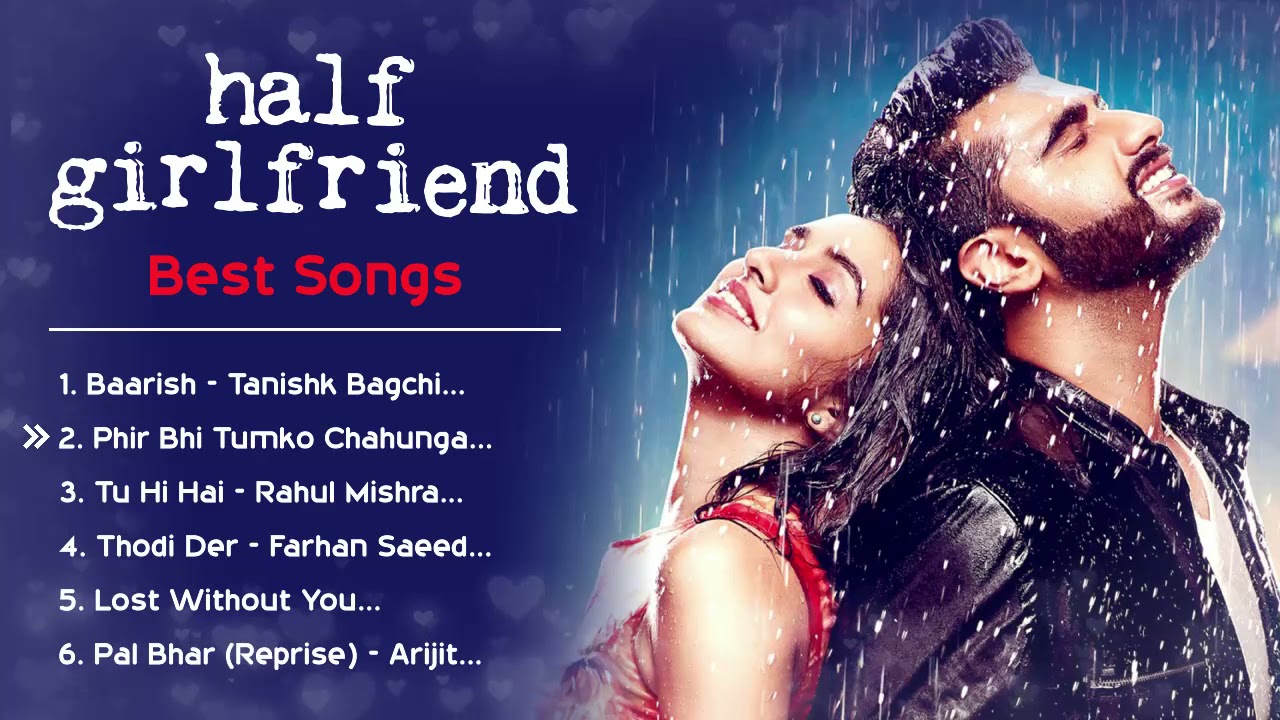 Half Girlfriend  Movie All Best Songs  Shraddha Kapoor  Arjun Kapoor  Romantic Love Gaane